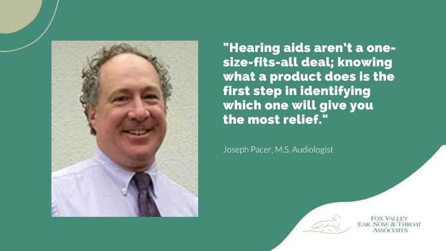 Hearing aids aren’t a one-size-fits-all deal; knowing what a product does is the first step in identifying which one will give you the most relief